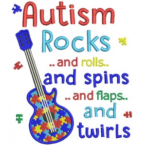 Autism Rocks And Rolls And Spns And Flaps And Twirls Electirc Guitar Filled Machine Embroidery Design Digitized Pattern